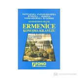 KENDI KENDINE PRATIK ERMENICE KONUŞMA KILAVUZU - KOLEKTIF