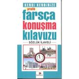 Kendi Kendinize Pratik Farsça Konuşma Kılavuzu - Tekin Gültekin
