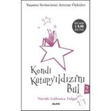 KENDI KUTUP YILDIZINI BUL 2 (CEP BOY) YAŞAMA SEVINCINIZI ARTTIRAN ÖYKÜLER - NÜVİDE GÜLTUNCA TULGAR