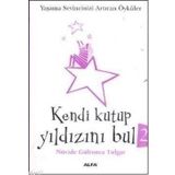 KENDI KUTUP YILDIZINI BUL 2 YAŞAMA SEVINCINIZI ARTIRAN ÖYKÜLER - NÜVİDE GÜLTUNCA TULGAR