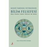 Kendi Tarihsel Vetiresinde Bilim Felsefesi - Mehmet Münir Dedeoğlu