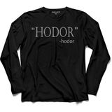 Kendim Seçtim Hodor Quote Game Of Thrones 2 Uzun Kollu Tişört - 001-Siyah - XL
