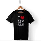 Kendim Seçtim I Love My Dad Babalar Doğum Günü Hediye Baskılı Tişört Unisex T-Shirt - Siyah