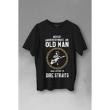 Kendim Seçtim Never Undersestimate An Old Man David Mark Knopfler Baskılı Siyah Erkek T-shirt