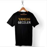Kendim Seçtim Yansın Geceler Espirili Eğlenceli Baskılı Siyah Unisex T-Shirt