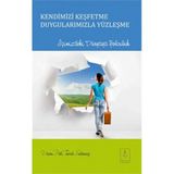 Kendimizi Keşfetme Duygularımızla Yüzleşme - uzm psk tarik solmus