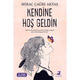 Kendine Hoş Geldin - Miraç Çağrı Aktaş