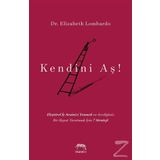 Kendini Aş! - Elizabeth Lombardo