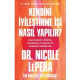 Kendini İyileştirme İşi Nasıl Yapılır? - Nicole LePera