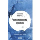 Kendini Koruma İçgüdüsü - Sigmund Freud
