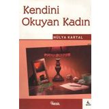 KENDINI OKUYAN KADIN - HÜLYA KARTAL