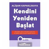 Kendini Yeniden Başlat Alişan Kapaklıkaya - Yediveren Yayınları