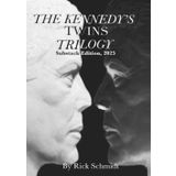 KENNEDY'S TWINS TRILOGY––The Story of JFK's Secret Sons: (3-Novels SUBSTACK Edition, 2025) (KENNEDY'S TWINS, THE TRILOGY––The Story of JFK's Secret Sons., Band 4)