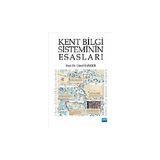 KENT BILGI SISTEMININ ESASLARI - GÜROL BANGER