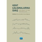 Kent Çalışmalarına Giriş - Nobel Yayınevi