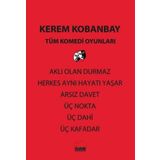 Kent Kitap Tüm Komedi Oyunları - Aklı Olan Durmaz - Herkes Aynı Hayatı Yaşar - Arsız Davet - Üç Nokta - Üç Dahi