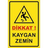 Kent Reklam Ajansı Uyarı Levhaları / Dikkat Kaygan Zemin Levhası 20 x 30 cm