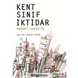Kent, Sınıf, İktidar - Manuel Castells