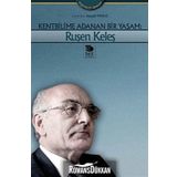 KENTBILIME ADANAN BIR YAŞAM: RUŞEN KELEŞ - SUAT BATUR