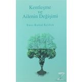 Kentleşme ve Ailenin Değişimi - Enes Battal Keskin