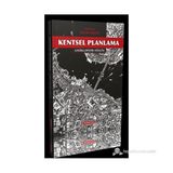 KENTSEL PLANLAMA: ANSIKLOPEDIK SÖZLÜK - MELIH ERSOY (ISBN:9786058844421)