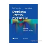 Keratokonus Tedavisine Pratik Yaklaşım - Mazen M. Sinjab