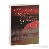 KERBELÂ GÜLLERİ - ADEM SARAÇ