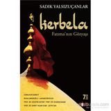 Kerbela - Fatıma’nın Gözyaşı - Sadık Yalsızuçanlar Ahmet Yaşar Ocak cemalnur sargut cemalnur sargut Haydar Ergülen Prof. Dr. Ghasem Kakaie Prof. Dr. Hüseyin Hatemi Reha Çamuroğlu Şefik Can
