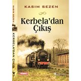 Kerbela’dan Çıkış - Kasım Sezen
