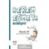 Kerem Esma'yı Anlatıyor - Ahmet Ay