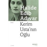 Kerim Ustanın Oğlu H.edip Adıvar Can Yayın