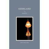 Kernland: Gedichte