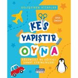 Kes Yapıştır Oyna - Eğlenceli ve Eğitici Sanat Etkinlikleri - Okul Öncesi