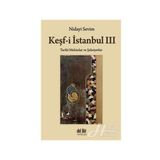 Keşf-i İstanbul 3: Tarihi Mekanlar ve Şahsiyetler