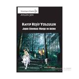 Keşif Yolculuk - Japon Sineması Manga ve Anime - Aygün Şen