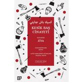 Kesik Baş Cinayeti - Muharriri Ziya