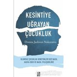 Kesintiye Uğrayan Çocukluk Donna Jackson Nakazawa