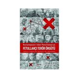 Kestanepazarı’ndan Pensilvanya’ya Fetullahçı Terör Örgütü - Abdülkadir Özkan