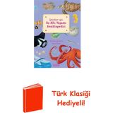 Ketebe Çocuklar Için Su Altı Yaşamı Ansiklopedisi + Türk Klasiği Hediye