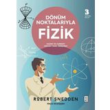 Ketebe Dönüm Noktalarıyla Fizik - Madde ve Hareketi Dünyayı Nasıl Değiştirdi