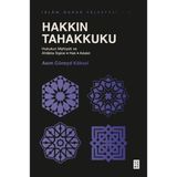 Ketebe Hakkın Tahakkuku: Hukukun Mahiyeti Ve Ahlakla Ilişkisi - Hak - Adalet - Islam Hukkuk Felsefesi 1