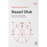 Ketebe Yayınları Nazarî Ufuk - İhsan Fazlıoğlu