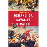 Ketebe Yayınları Osmanlı’da Savaş ve Strateji - Kahraman Şakul