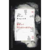 Ketebe Yayınları Şairi Öldürdüler - Onur Bayrak
