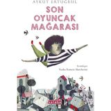 Ketebe Yayınları Son Oyuncak Mağarası - Aykut Ertuğrul