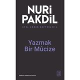 Ketebe Yayınları Yazmak Bir Mûcize - Otel Gören Defterler 6 - Nuri Pakdil