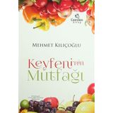 Keyfeni’nin Mutfağı - Mehmet Kılıçoğlu