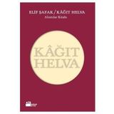 KÂĞIT HELVA ALINTILAR KİTABI - ELIF ŞAFAK