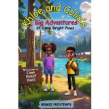 Khloe and Colin's Big Adventure at Camp Bright Pines: A Journey of Teamwork, Courage, and Discovery