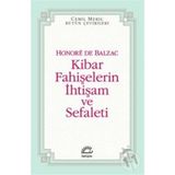 KIBAR FAHİŞELERİN İHTİŞAM VE SEFALETI - HONORE DE BALZAC